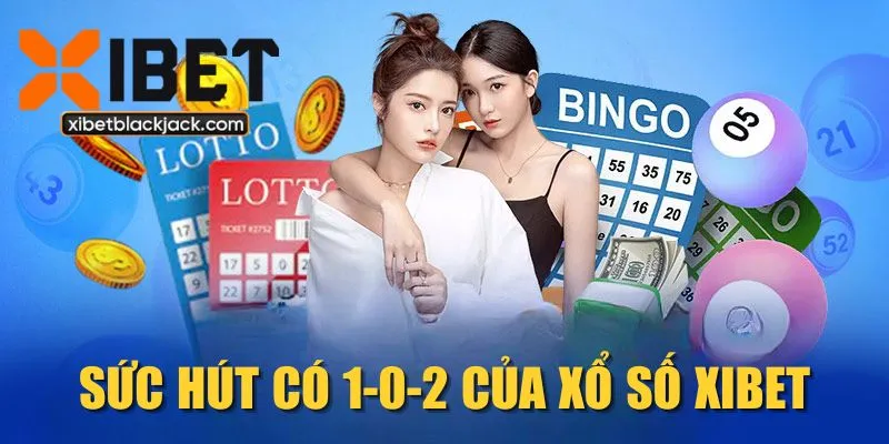 Sức hút có 1-0-2 của xổ số XIBET